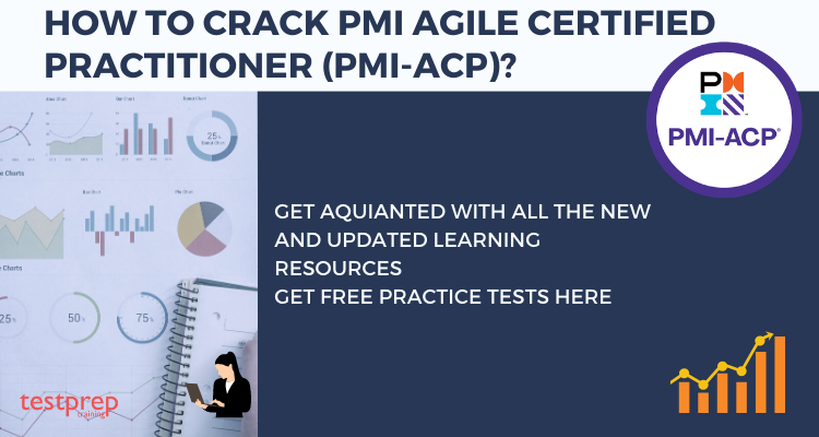 How to Crack PMI Agile Certified Practitioner (PMI-ACP)®_