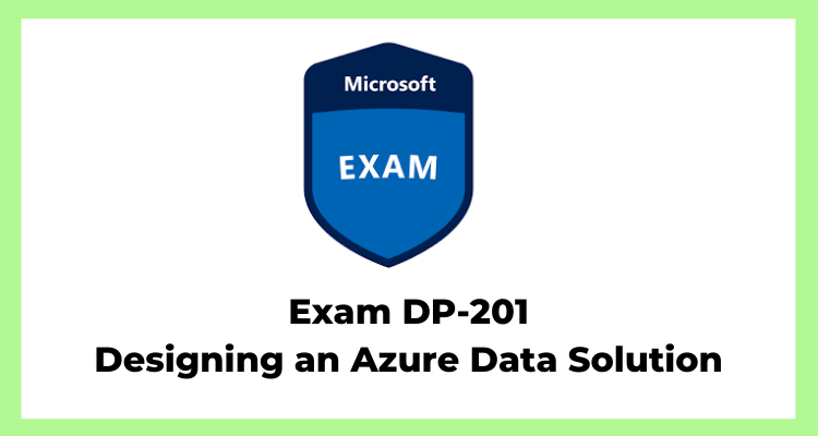 DP-201 Exam