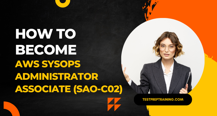 How to become a AWS SysOps Administrator Associate Exam