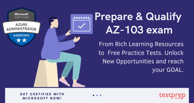 Prepare& Qualify AZ-103 exam (1)
