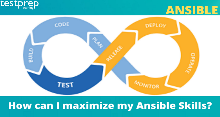 How can I maximize my Ansible Skills.