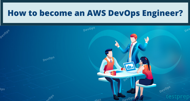 How to become an AWS DevOps Engineer?