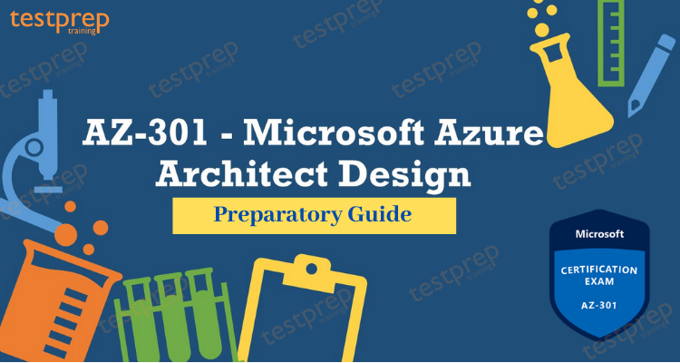 Preparation Guide for AZ-301 Exam