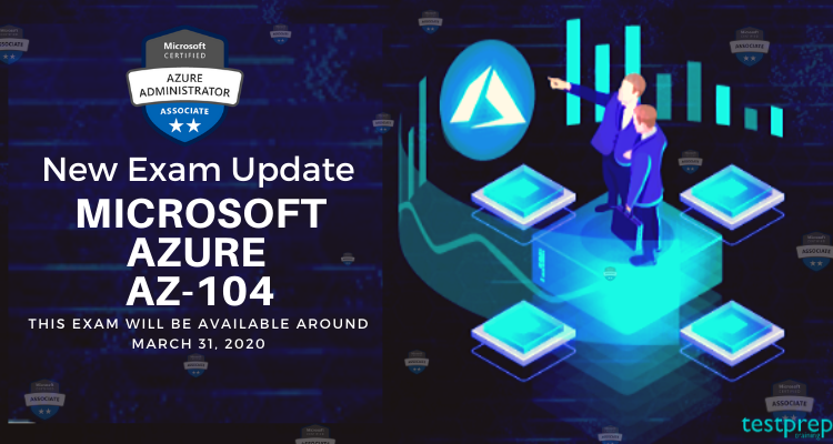 New Exam Update: Microsoft Azure AZ-104