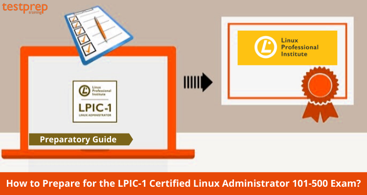 How to Prepare for the LPIC-1 Certified Linux Administrator 101-500 Exam_