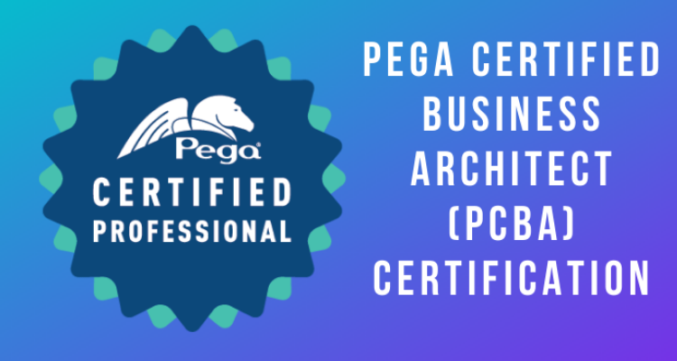 Pega Certified Business Architect