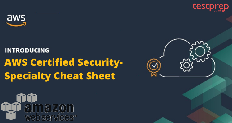 AWS Certified Security - Specialty Exam Cheat Sheet