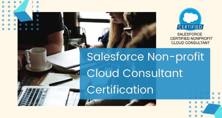 Salesforce Non-profit Cloud Consultant Certification