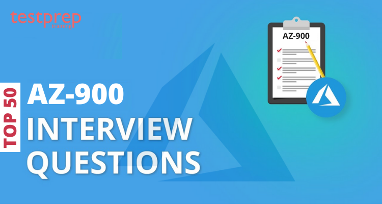 Top 50 AZ-900 Interview Questions