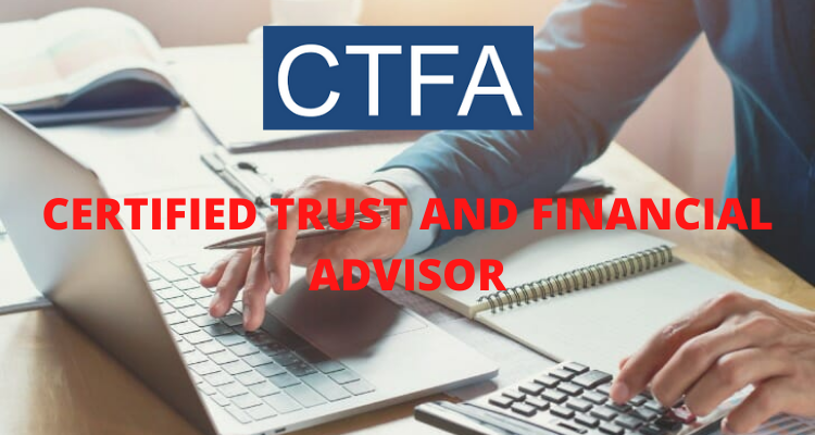 Certified Trust and Financial Advisor