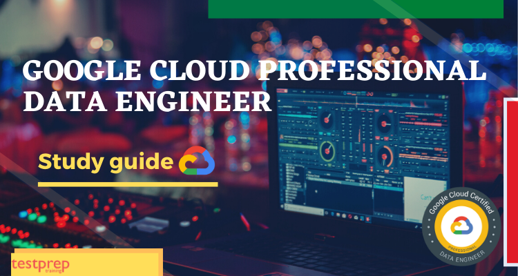 Google Cloud Certified Professional Data Engineer