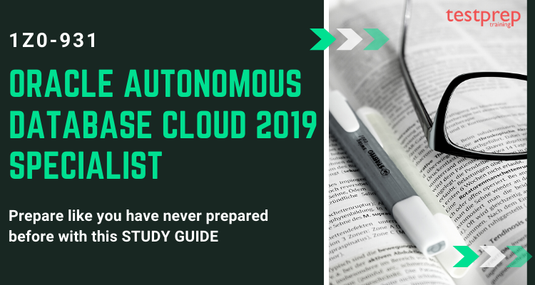 1Z0-931 | Oracle Autonomous Database Cloud 2019 Specialist