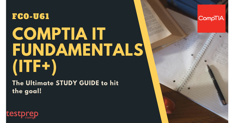 CompTIA IT Fundamentals (ITF+) (FC0-U61)