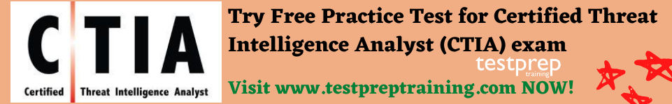 Certified Threat Intelligence Analyst (CTIA) free practice test