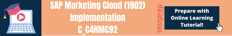 C_C4HMC92 SAP Marketing Cloud (1902) Free Test