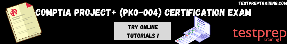  CompTIA Project+ (PK0-004) Certification Exam online tutorial