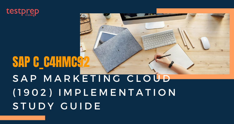 C_C4HMC92 - SAP Certified Technology Associate - SAP Marketing Cloud (1902) Implementation