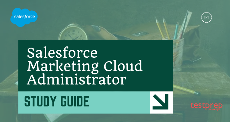 Salesforce Marketing Cloud Administrator Preparatory Guide