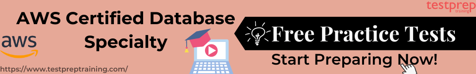 AWS Certified Database Specialty free practice tests