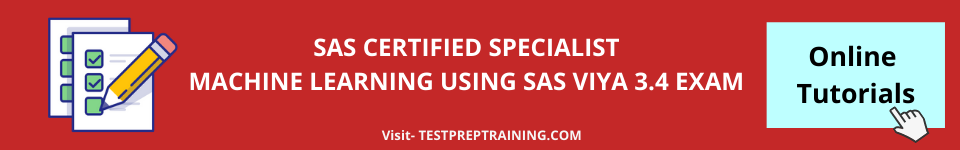 SAS Certified Specialist: Machine Learning Using SAS Viya 3.4 Online Tutorials
