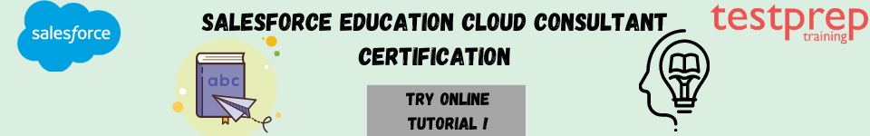 Salesforce Education Cloud Consultant Certification exam online tutorial