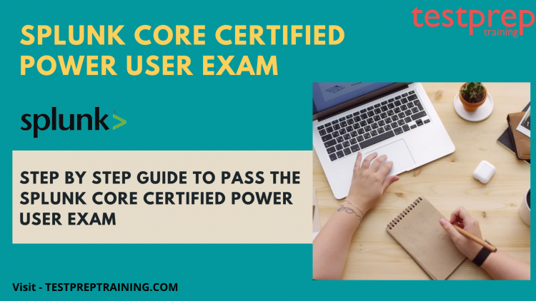 Splunk Core Certified Power User Exam