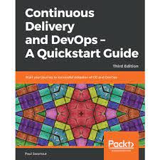 Continuous Delivery and DevOps - A Quickstart Guide - Third Edition