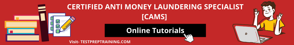 Certified Anti-Money Laundering Specialist Online Tutorials