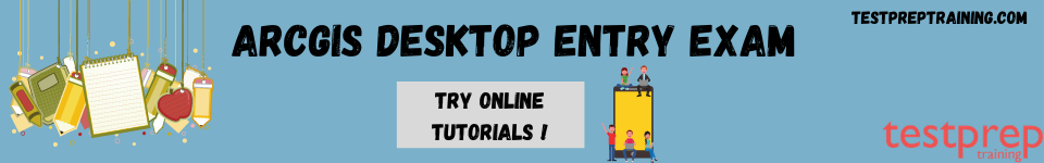 ArcGIS Desktop Entry (EADE 19-001) Exam online learning tutorials