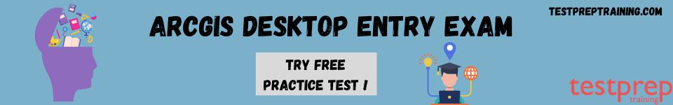 ArcGIS Desktop Entry (EADE 19-001) Exam free practice test