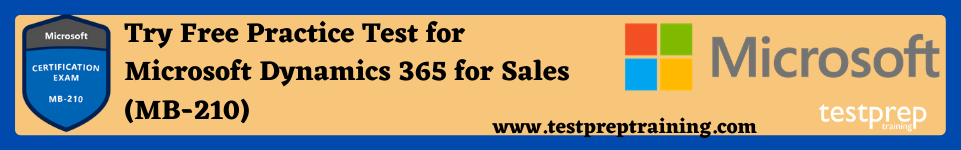 Microsoft Dynamics 365 for Sales (MB-210) Exam