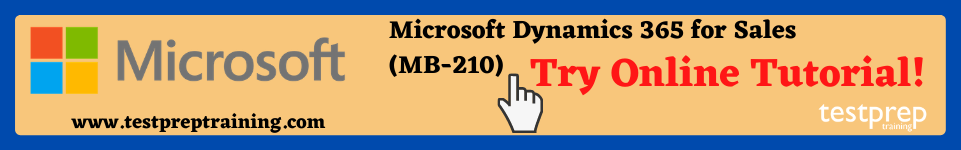 Microsoft Dynamics 365 for Sales (MB-210) Exam