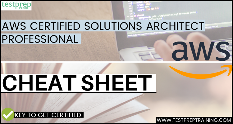 AWS Certified Solutions Architect Professional Cheat Sheet