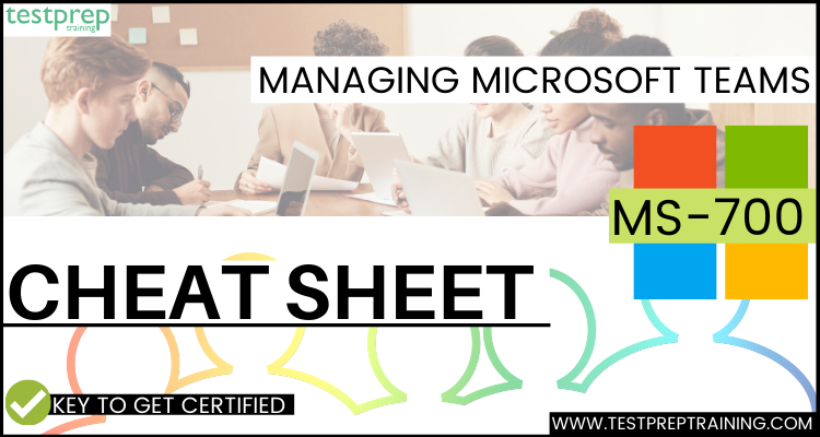 Managing Microsoft Teams MS-700