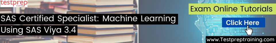 SAS Certified Specialist: Machine Learning Using SAS Viya 3.4 tutorial