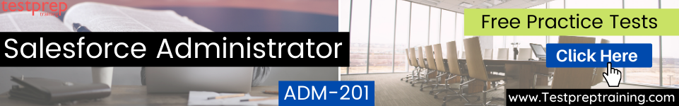 Salesforce Administrator (ADM-201) practice tests