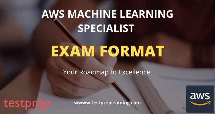 AWS Machine Learning Specialist Exam Format