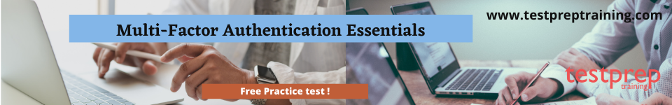 Multi-Factor Authentication Essentials free practice test