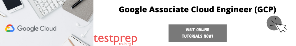Google Associate Cloud Engineer (GCP)  online tutorials