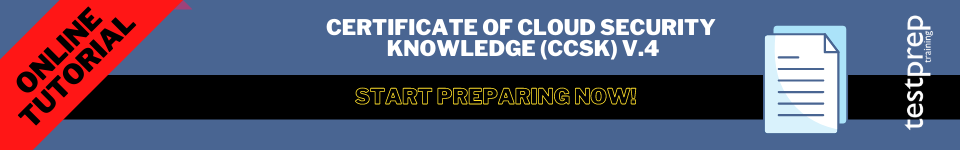 Certificate of Cloud Security Knowledge (CCSK) V.4 online tutorial