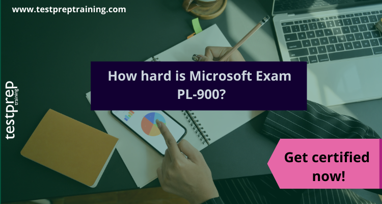 How hard is Microsoft Exam PL-900?