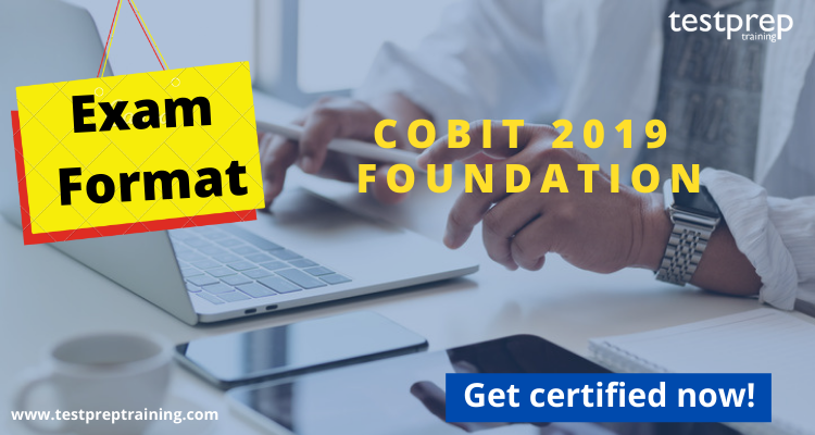 COBIT 2019 Foundation exam format