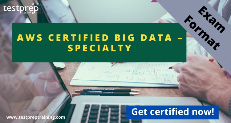 AWS Certified Big Data – Specialty exam format