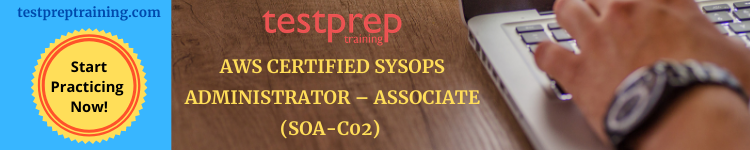 AWS Certified SysOps Administrator – Associate (SOA-C02) Free Test