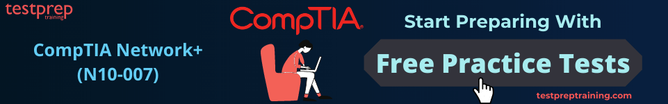  CompTIA Network+ (N10-007) free practice tests
