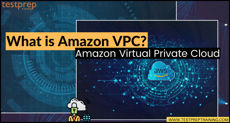 What is Amazon VPC? - Amazon Virtual Private Cloud