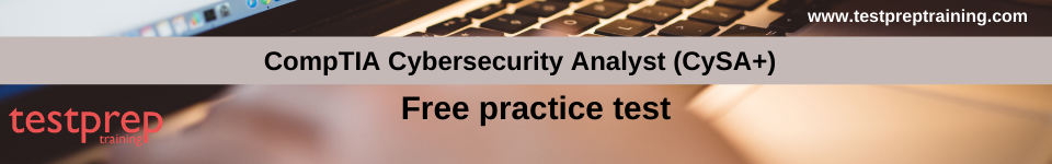 CompTIA Cybersecurity Analyst (CySA+) free practice test papers
