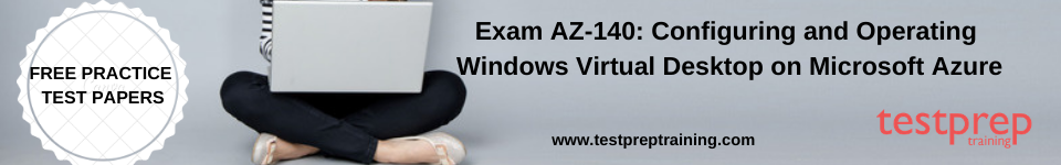 Exam AZ-140: Microsoft Azure free practice test