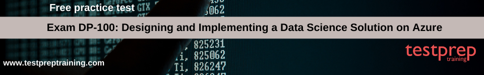 Exam DP-100 free practice test