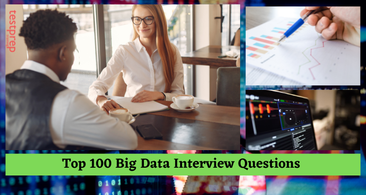 Top 100 Big Data Interview Questions